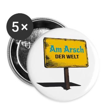 Am Arsch der Welt – Öde, langweilig, nix los! - Buttons groß 56 mm (5er Pack) - Weiß - Vorne