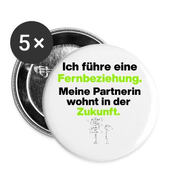 ICH FÜHRE EINE FERNBEZIEHUNG, SINGLE, DATING ❤️ - Buttons groß 56 mm (5er Pack) - Weiß - Vorne
