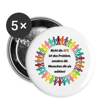 NICHT DIE AFD IST DAS PROBLEM, SONDERN DIE WÄHLER - Buttons groß 56 mm (5er Pack) - Weiß - Vorne