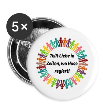 TEILT LIEBE IN ZEITEN, WO HASS REGIERT! GEGEN AFD - Buttons groß 56 mm (5er Pack) - Weiß - Vorne