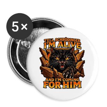 Tell Schrödinger I’m Alive – Cat Design - Physik - Buttons groß 56 mm (5er Pack) - Weiß - Vorne