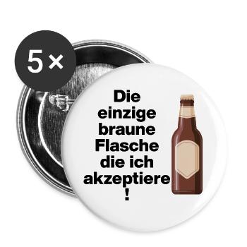EINZIGE AKZEPTIERTE BRAUNE FLASCHE. NO NZS, NO AFD - Buttons groß 56 mm (5er Pack) - Weiß - Vorne