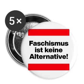 FASCHISMUS IST KEINE ALTERNATIVE. NIE WIEDER - Buttons groß 56 mm (5er Pack) - Weiß - Vorne