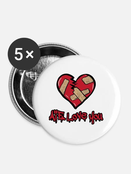 AUTSCH, ICH LIEBE DICH! (Wenn Liebe weh tut) - Buttons groß 56 mm (5er Pack) - Weiß
