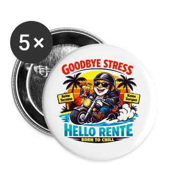 Schluss mit Stress: Hallo Rente - Buttons groß 56 mm (5er Pack) - Weiß - Vorne
