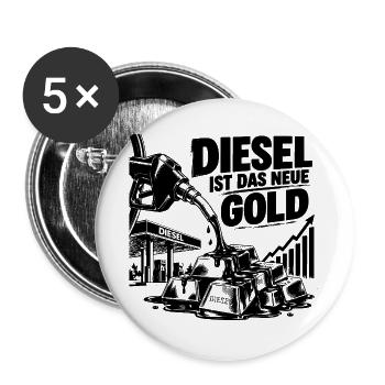 Diesel ist das neue Gold - Buttons groß 56 mm (5er Pack) - Weiß - Vorne