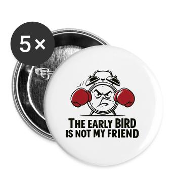 Boxen gegen den Frühaufsteher - Buttons groß 56 mm (5er Pack) - Weiß - Vorne