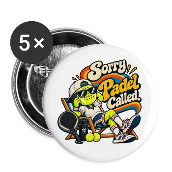 Padel Spieler | Sorry, Padel Called - Buttons groß 56 mm (5er Pack) - Weiß - Vorne