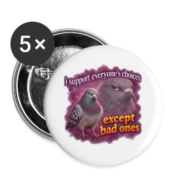 Taubenwitz: Alle Entscheidungen, außer schlechten - Buttons groß 56 mm (5er Pack) - Weiß - Vorne