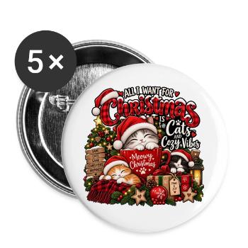 All I Want for Christmas Is Cats & Cozy Vibes - Buttons groß 56 mm (5er Pack) - Weiß - Vorne