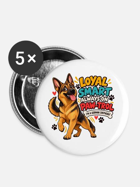 Loyal & Smart German Shepherd Paw-Trol - Buttons groß 56 mm (5er Pack) - Weiß