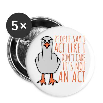 Act like I don't care It's not an act Finger Möwe - Buttons groß 56 mm (5er Pack) - Weiß - Vorne