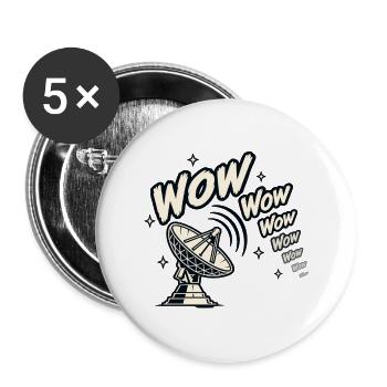 Wow Wow Wow Signal - Buttons groß 56 mm (5er Pack) - Weiß - Vorne