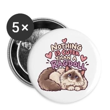 Nichts ist süßer als eine Ragdoll - Buttons groß 56 mm (5er Pack) - Weiß - Vorne