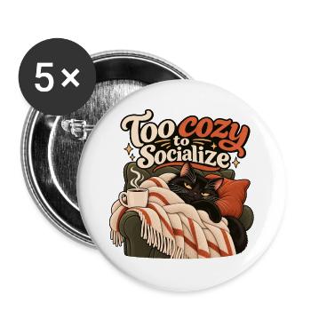 Zu gemütlich für Gesellschaft - Buttons groß 56 mm (5er Pack) - Weiß - Vorne