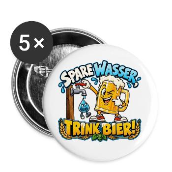 Spare Wasser, trink Bier! – Lustiger Bierkrug - Buttons groß 56 mm (5er Pack) - Weiß - Vorne