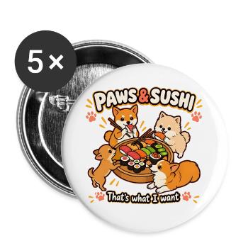 PFOTEN und SUSHI-Hunde Das ist es, was ich will - Buttons groß 56 mm (5er Pack) - Weiß - Vorne