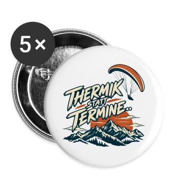 Thermik statt Termine - Buttons groß 56 mm (5er Pack) - Weiß - Vorne