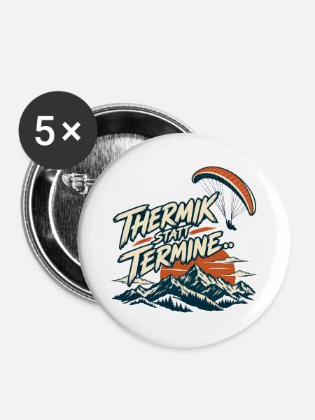 Thermik statt Termine - Buttons groß 56 mm (5er Pack) - Weiß