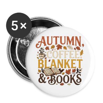 Herbst Vibes – Autumn, Coffee, Blanket & Books Pre - Buttons groß 56 mm (5er Pack) - Weiß - Vorne