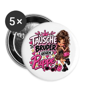 Tausche Bruder gegen Puppe - Buttons groß 56 mm (5er Pack) - Weiß - Vorne