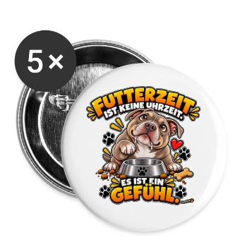 Futterzeit ist ein Gefühl - Buttons groß 56 mm (5er Pack) - Weiß - Vorne