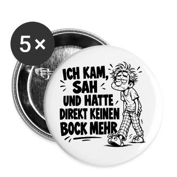 Super lustiger Spruch Ich kam, sah und hatte... - Buttons groß 56 mm (5er Pack) - Weiß - Vorne