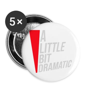 A Little Bit Dramatic Drama Queen Spruch Logo Text - Buttons groß 56 mm (5er Pack) - Weiß - Vorne