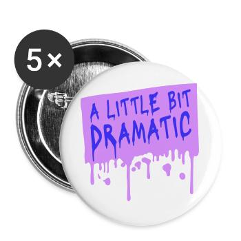 A Little Bit Dramatic Drama Queen Spruch Logo Text - Buttons groß 56 mm (5er Pack) - Weiß - Vorne