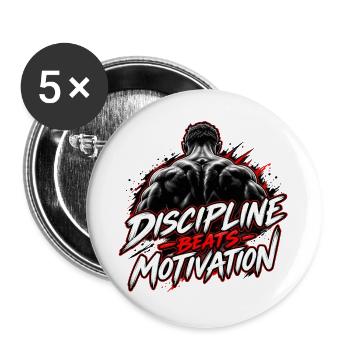Disziplin Beats Motivation - Buttons groß 56 mm (5er Pack) - Weiß - Vorne