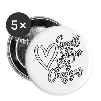 Kleine Schritte Große Veränderungen - Buttons groß 56 mm (5er Pack) - Weiß - Vorne