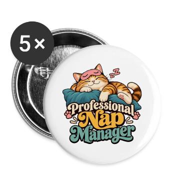 Professional Nap Manager Katze – Lustiges Katzen R - Buttons groß 56 mm (5er Pack) - Weiß - Vorne