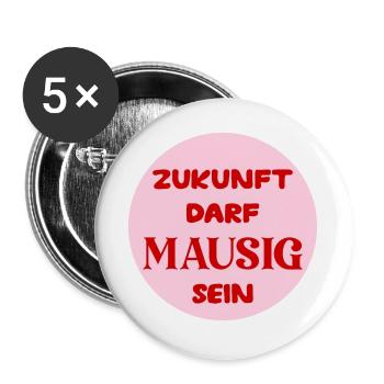 Mausige Zukunft - Buttons groß 56 mm (5er Pack) - Weiß - Vorne