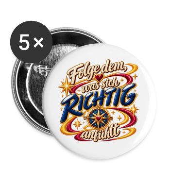 Folge dem, was sich richtig anfühlt  - Buttons groß 56 mm (5er Pack) - Weiß - Vorne