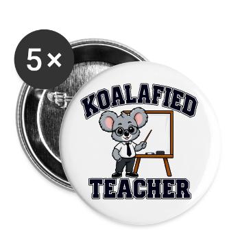 Koalafied Funny Educator Assistent Zitat - Buttons groß 56 mm (5er Pack) - Weiß - Vorne