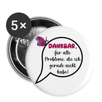 Wertschätzung, Keine Probleme - Buttons groß 56 mm (5er Pack) - Weiß - Vorne