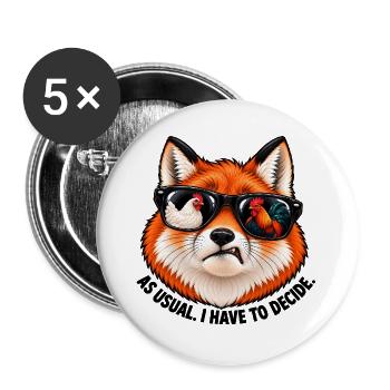 Fuchs mit Sonnenbrille – Wie immer muss ich mich entscheiden - Buttons groß 56 mm (5er Pack) - Weiß - Vorne