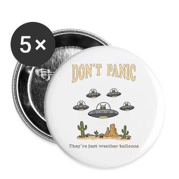 Dont Panic Theyre Just Weather Balloons - Buttons groß 56 mm (5er Pack) - Weiß - Vorne