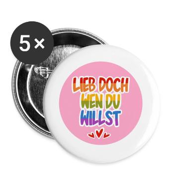 Lieb_doch_wen_du_willst_rosa - Buttons groß 56 mm (5er Pack) - Weiß - Vorne