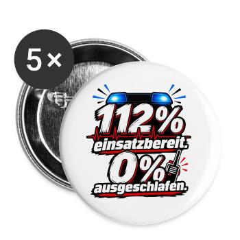 112% Einsatzbereit Schlafmangel - Buttons groß 56 mm (5er Pack) - Weiß - Vorne