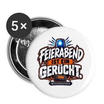 Feierabend ist ein Gerücht - Buttons groß 56 mm (5er Pack) - Weiß - Vorne