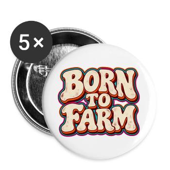 Born to Farm Retro Schrift - Buttons groß 56 mm (5er Pack) - Weiß - Vorne
