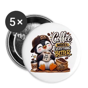 Design Süßer Pinguin Coffee Lover Kaffee macht all - Buttons groß 56 mm (5er Pack) - Weiß - Vorne