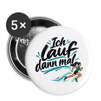 Joggerin: Ich lauf dann mal - Buttons groß 56 mm (5er Pack) - Weiß - Vorne
