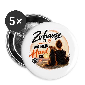 Zuhause ist, wo mein Hund ist – Hundeliebe - Buttons groß 56 mm (5er Pack) - Weiß - Vorne