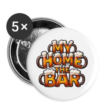 My Home The Bar -  Lustige Bier Bilder - Buttons groß 56 mm (5er Pack) - Weiß - Vorne