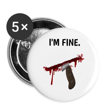 I'm fine - Messer mit Blutspritzern - Buttons groß 56 mm (5er Pack) - Weiß - Vorne