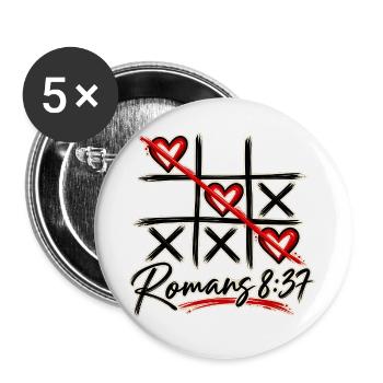 Tic-Tac-Toe-  Römer 8,37 Christliches Design - Buttons groß 56 mm (5er Pack) - Weiß - Vorne