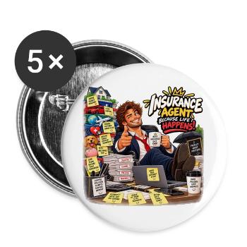 Versicherungsvertreter: Das Leben passiert - Buttons groß 56 mm (5er Pack) - Weiß - Vorne