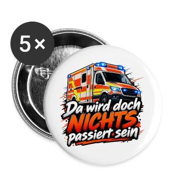 Rettungswagen Humor: NICHTS passiert - Buttons groß 56 mm (5er Pack) - Weiß - Vorne